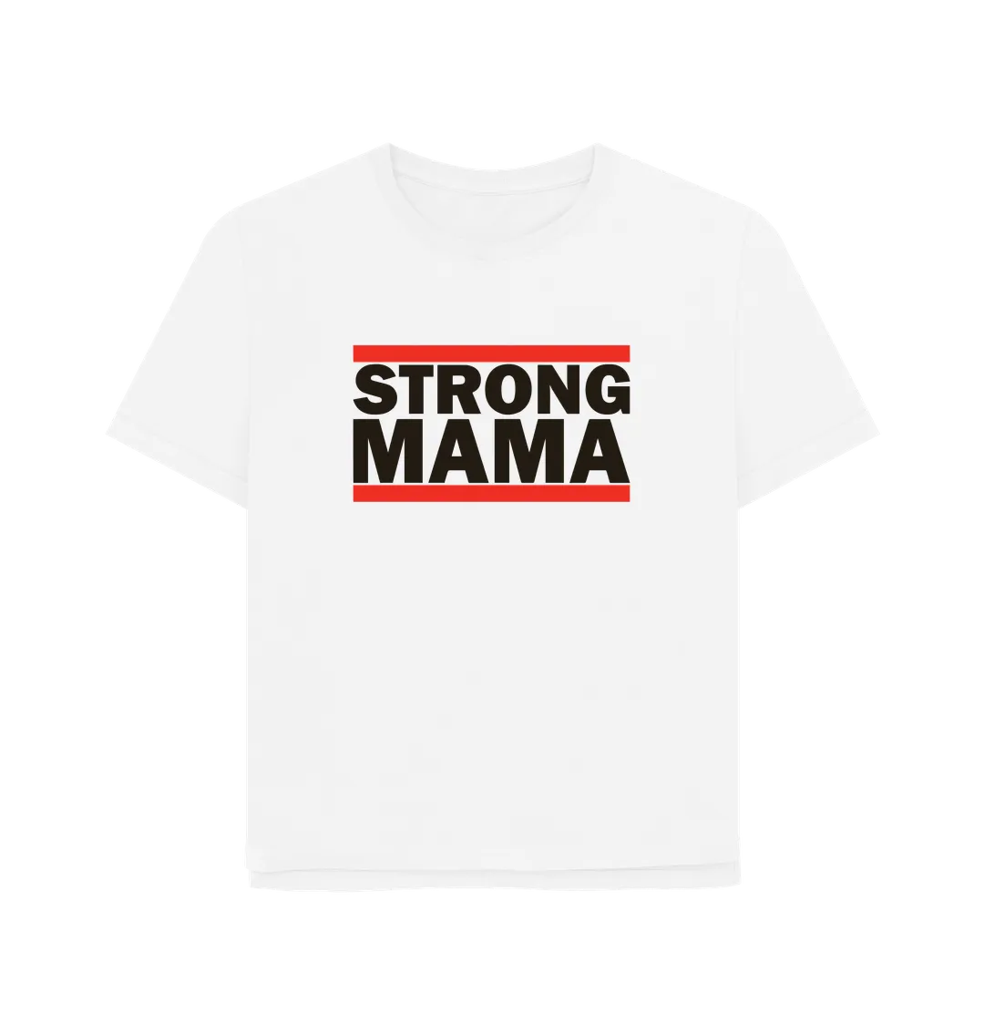Strong Mama Women's Relaxed Fit T-shirt