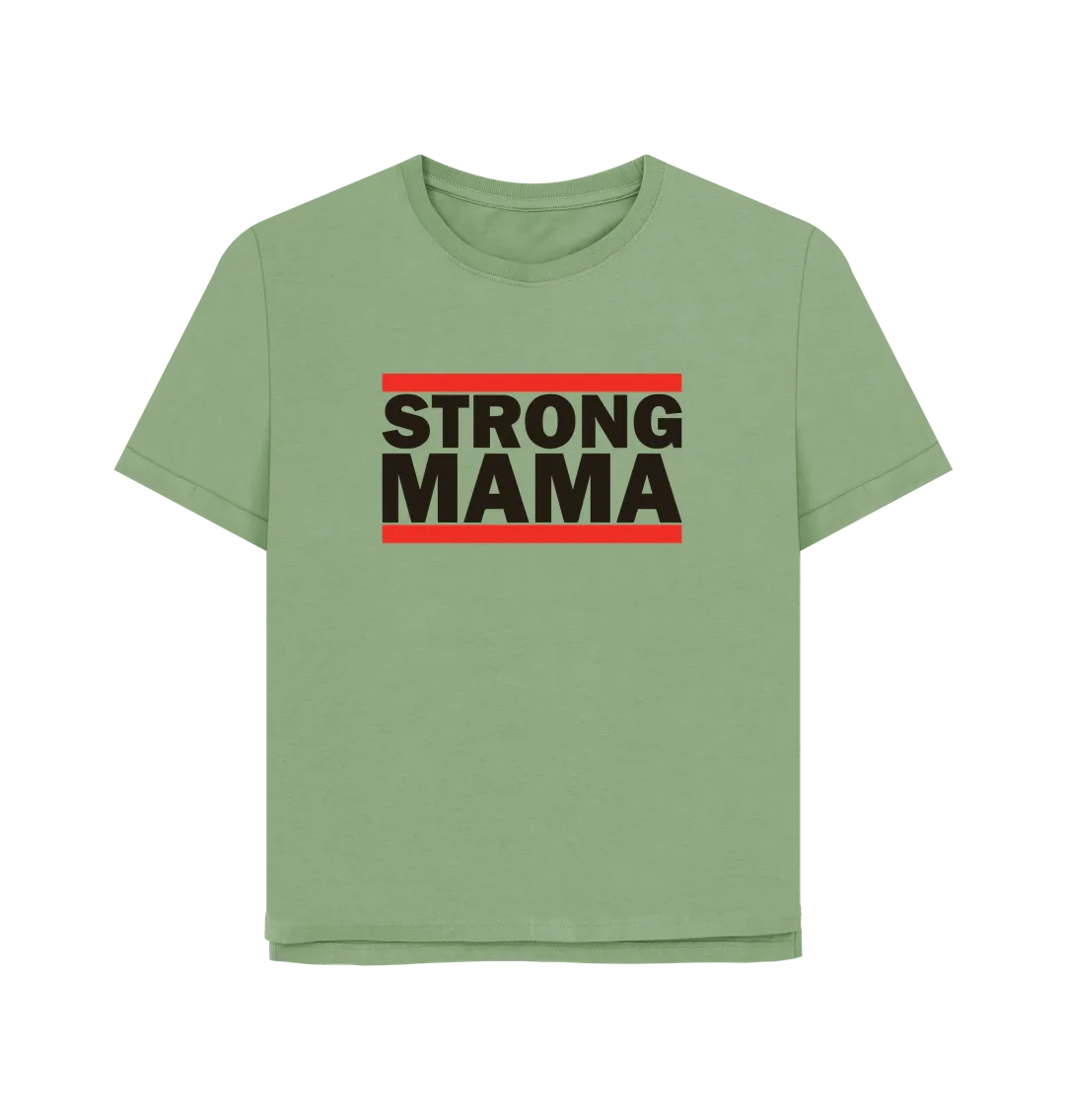 Strong Mama Women's Relaxed Fit T-shirt