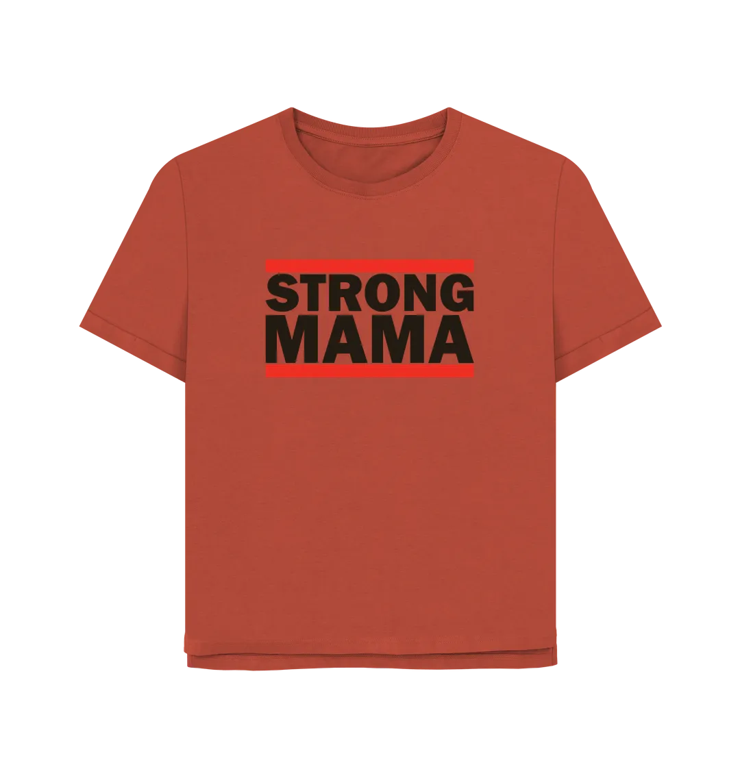 Strong Mama Women's Relaxed Fit T-shirt