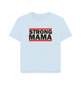 Strong Mama Women's Relaxed Fit T-shirt